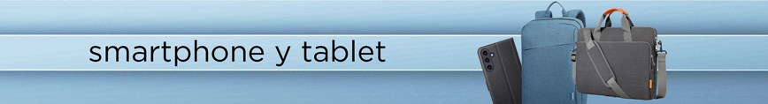 Smartphone y Tablet Smartphone y Tablet